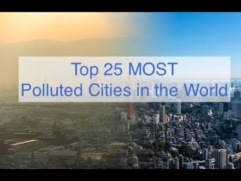 Video: The dirtiest cities in the world: a list