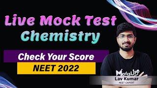 Best Chemistry Live Mock Test for NEET 2022| Purely Based on NEET Pattern Ft. Lav Kumar