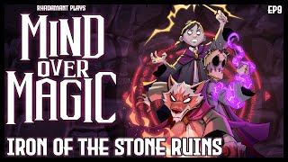 Iron of the Stone Ruins - Mind Over Magic // EP9