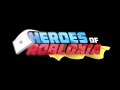 Heroes of robloxia  sneak peek