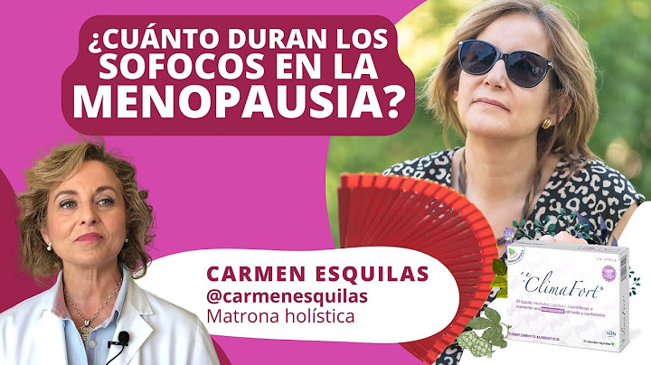 🔥 SOFOCOS en la MENOPAUSIA 🥵 ¿Cuánto duran y cómo aliviarlos? 🌷