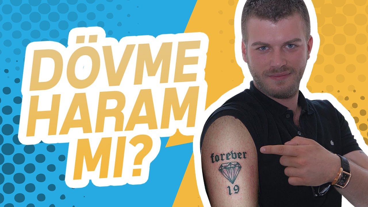 Dovme Yapmak Yaptirmak Haram Olabilir Mi Youtube