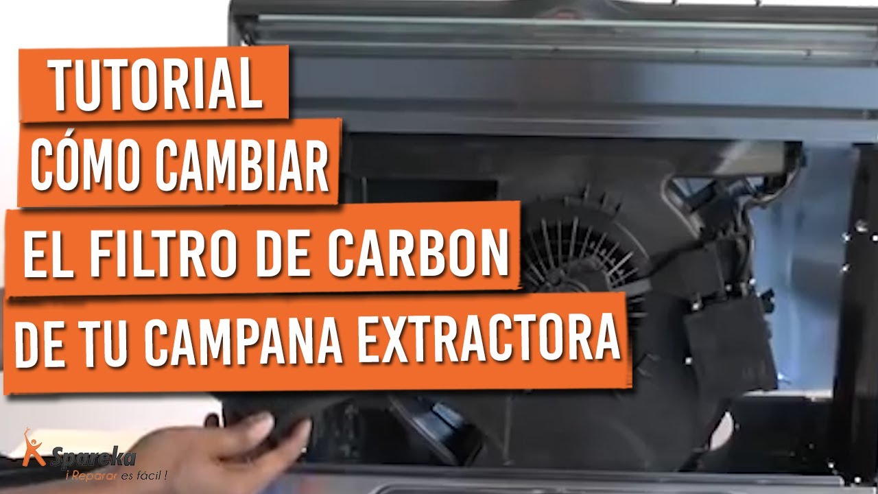 CÓMO CAMBIAR los FILTROS de CARBÓN activo en CAMPANAS extractoras