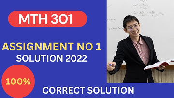 Mth301 assignment no 1 solution fall 2022 | MTH 201 Assignment Solution 2022 | Virtual University