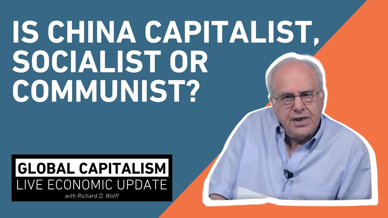 Is China Capitalist, Socialist or Communist? - Richard D - YouTube