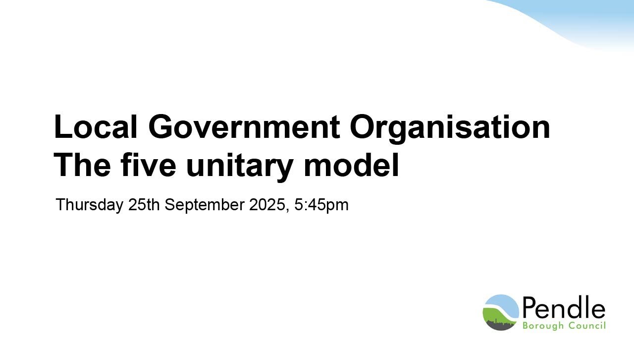 Local Government Organisation- The five unitary model. Thursday 25th September 2025