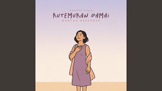 Kutemukan Damai - Mantra Berserah