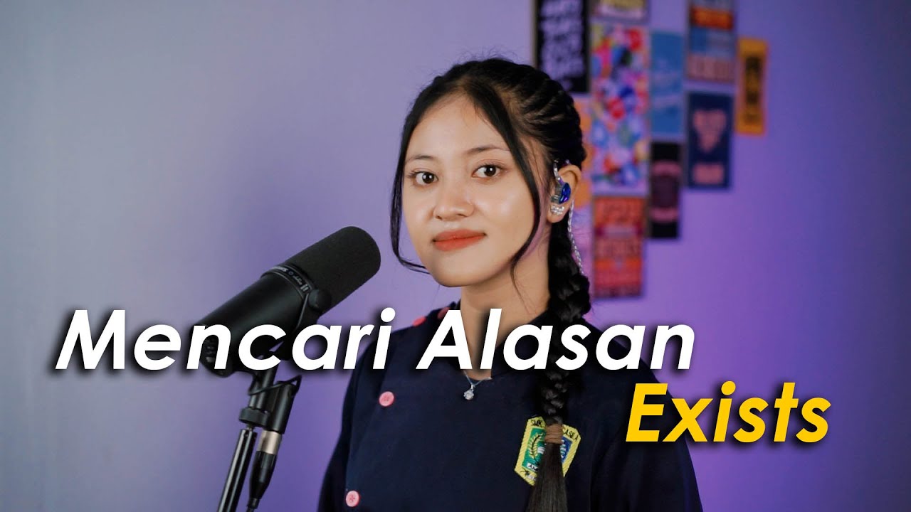 Mencari Alasan · Exists (Cover by Aura)