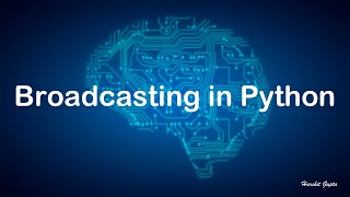 Broadcasting in Python | Neural Networks and Deep Learning | Introduction to NN