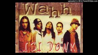 WAHH - Isi Donk