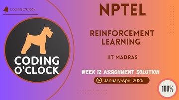 NPTEL Reinforcement Learning Week 12 Quiz Assignment January - April 2025 IIT Madras