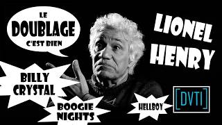 Doublage - Lionel Henry | DVTI 125 (4K)