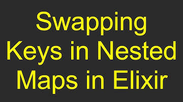 Swapping Keys in Nested Maps in Elixir