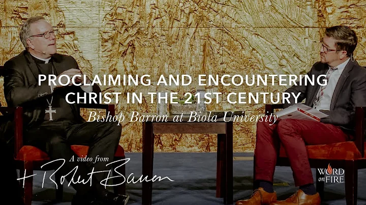 Proclaiming and Encountering Christ in the 21st Ce...