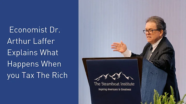 Steamboat Institute: Economist Dr. Arthur Laffer Explains What Happens When you Tax The Rich