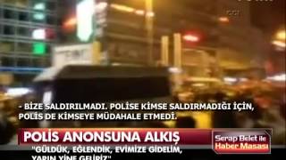 Polisten halka anons: Eve gidelim yarın yine geliriz