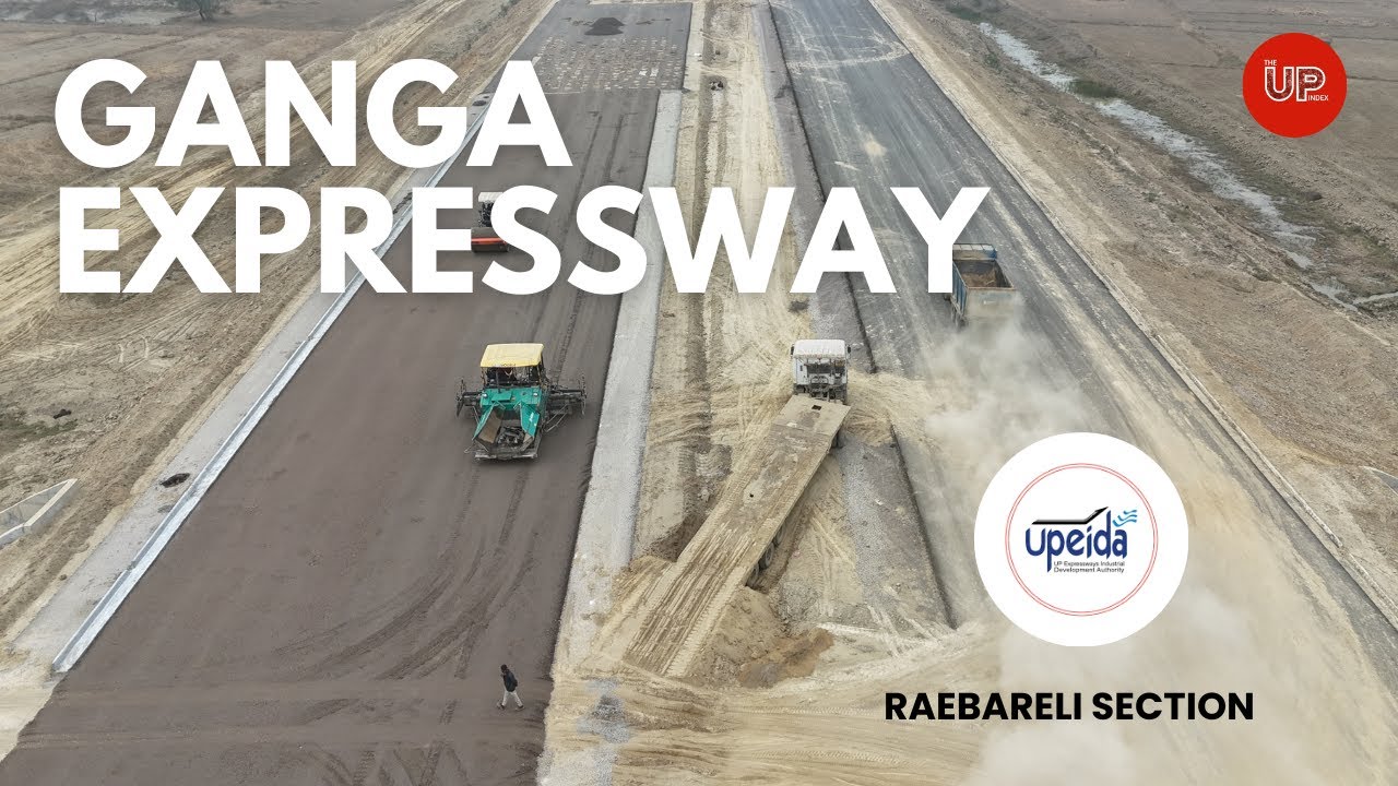 Mega Project | Ganga Expressway | Latest Update | Raebareli Section ...