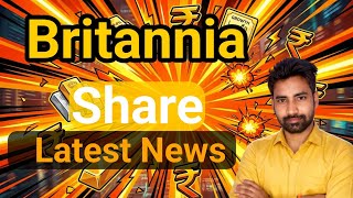 Britannia Share Latest News  Nivesh Finance