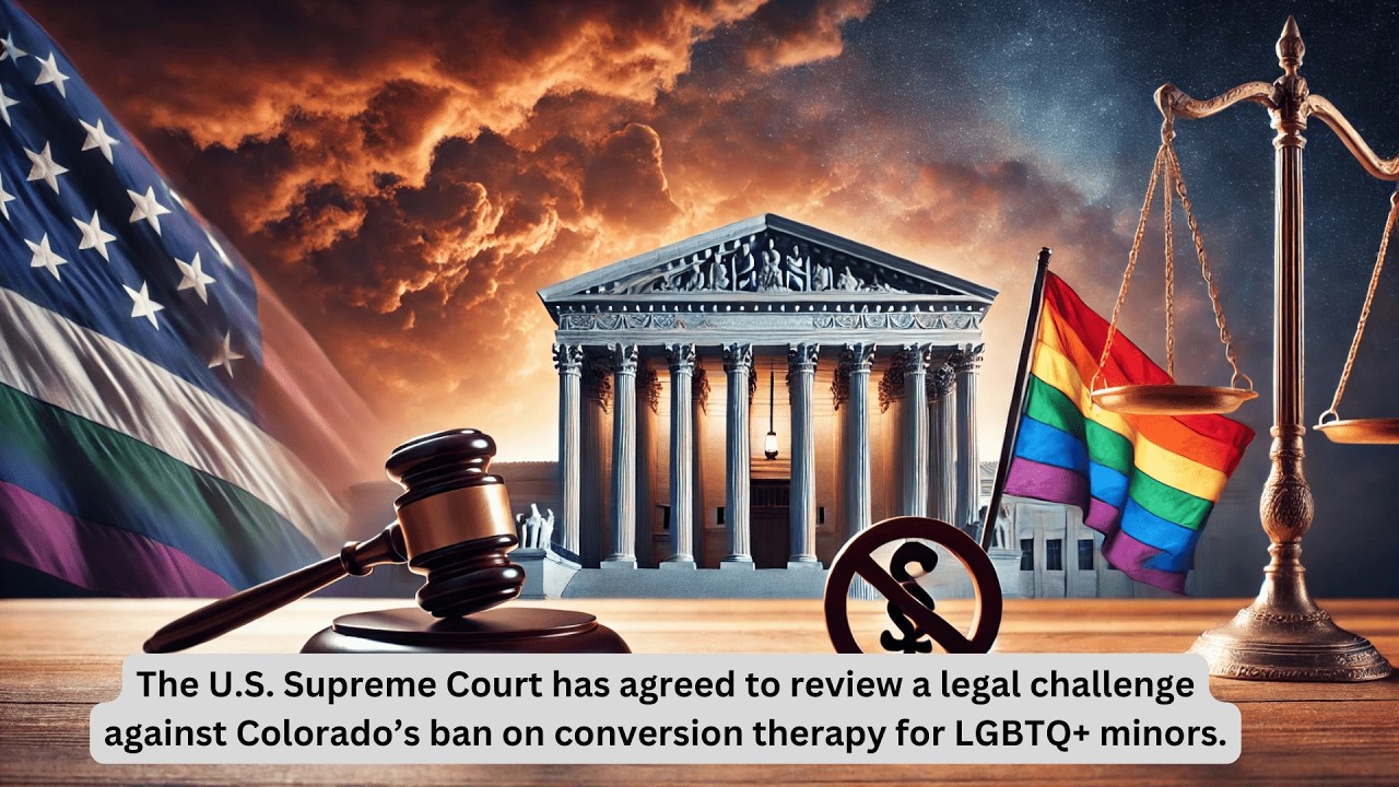 The U S Supreme Court on challenge to Colorado's ban on conversion ...