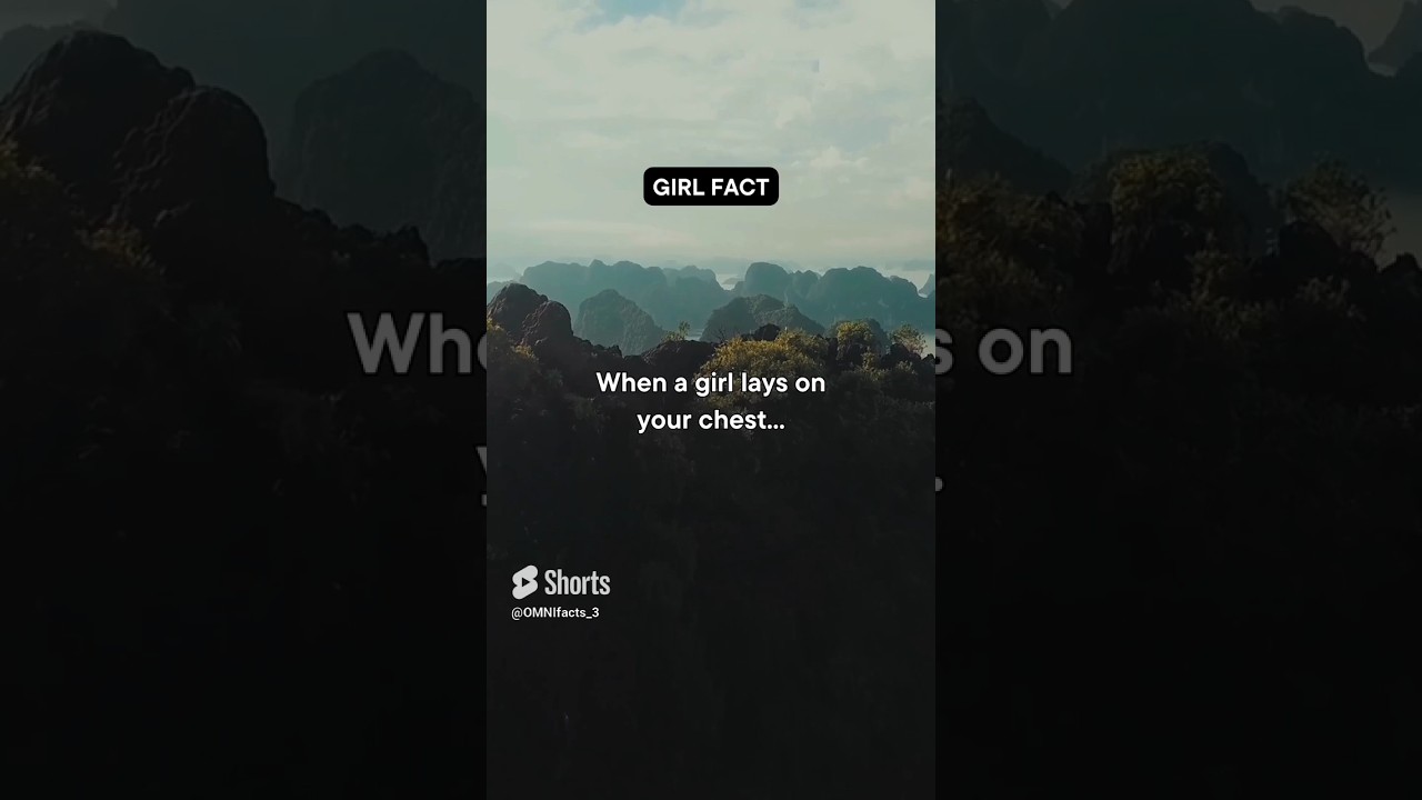 When A Girl Lays On Your Chest shorts girl facts ytshorts YouTube When A Girl Lays On Your Chest shorts girl facts ytshorts YouTube
