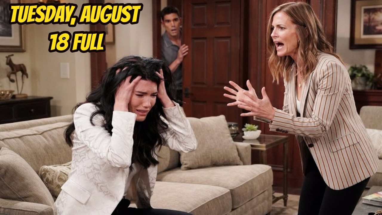BB Tuesday, August 18 Full | The Bold and the Beautiful 8-18-2026 Spoilers Full