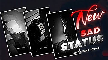 New Sad Status Edit😔💔Sad status🥺 alight motion sad status editing 😔