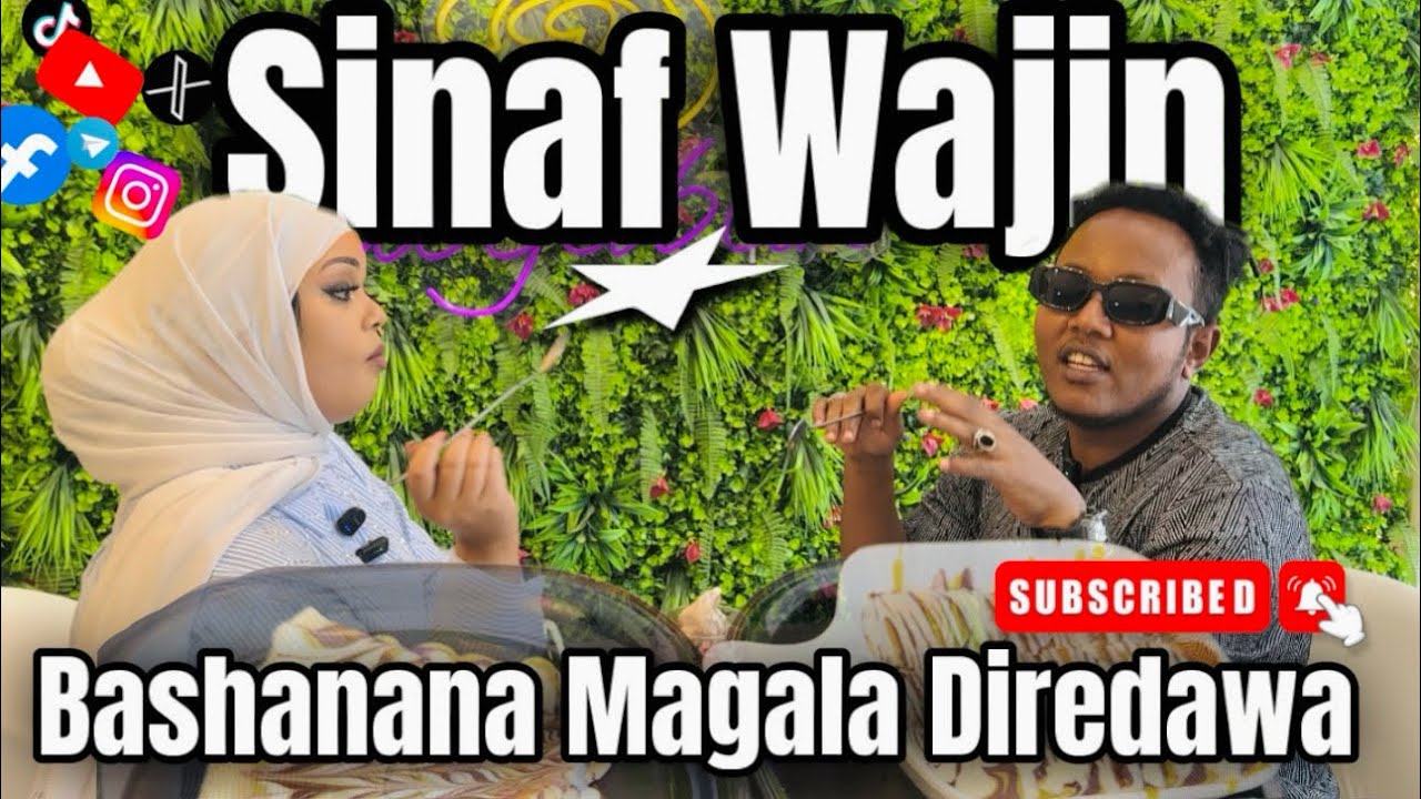 Sinaf Wajin Magala Diredawa Keysa Bashanana Olee #vlog