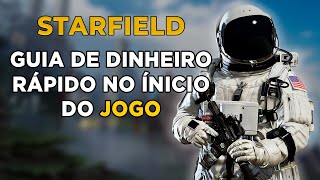 Starfield - Guia de Dinheiro Rápido no Início do Starfield! | PT-BR