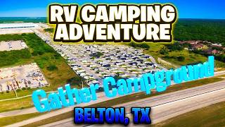 Gather Campground in Belton, Texas | RV Park Tour, Drone Footage & Salado Drive