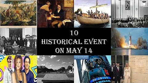 10 Historical Event On May 14