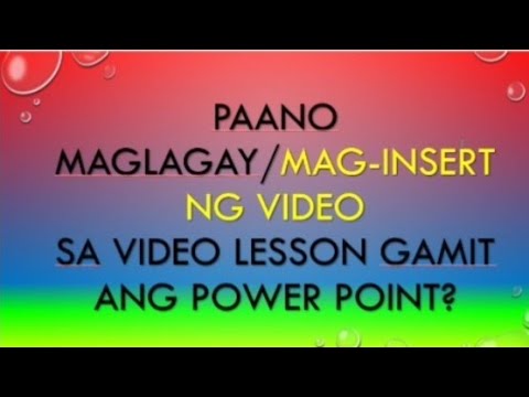 Paano Maglagay/Mag-Insert ng Video sa Video Lesson Gamit ang PowerPoint?