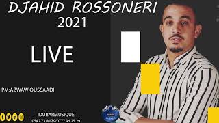 Djahid Rossoneri-Urdenidh-Live 2021