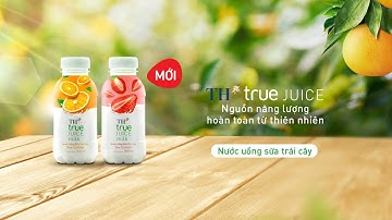 Nước uống sữa trái cây TH true JUICE milk - Nguồn năng lượng hoàn toàn từ thiên nhiên