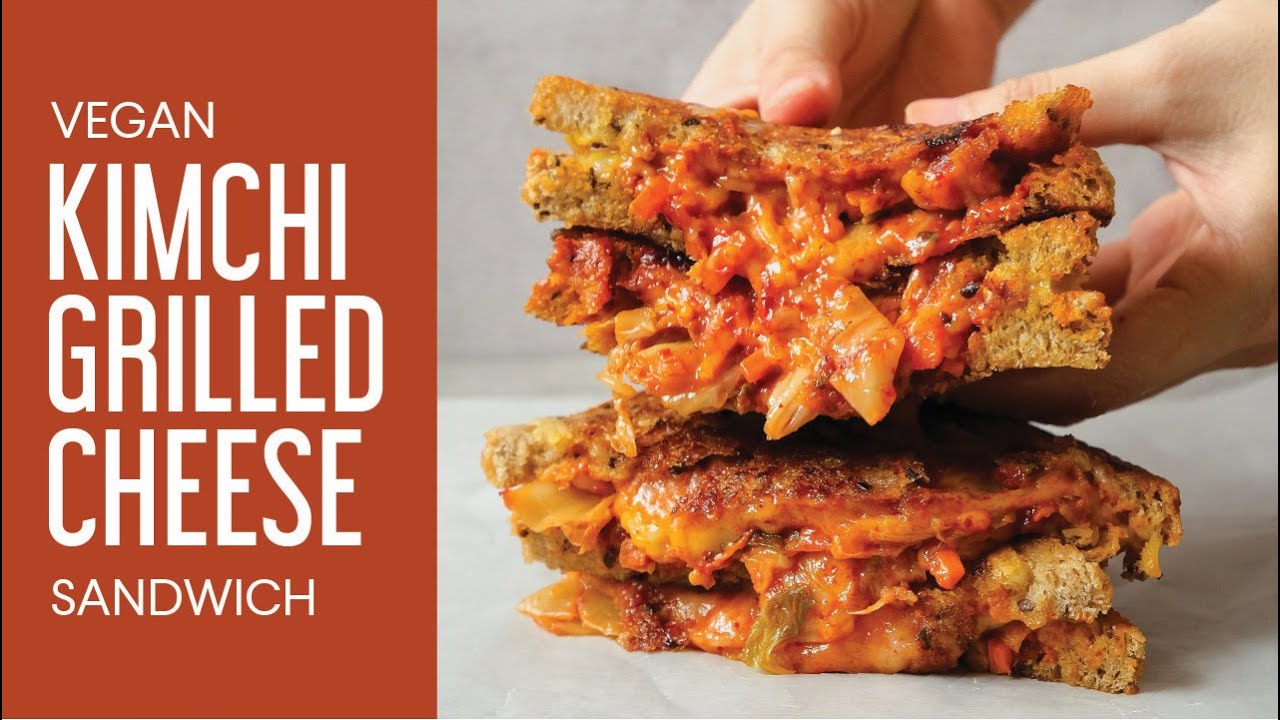 VEGAN KIMCHI GRILLED CHEESE SANDWICH YouTube