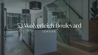 Your Dream Family Home - 53 Wolverleigh Blvd