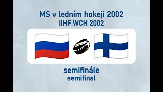 MS v ledním hokeji 2002, RUS-FIN (semifinále)