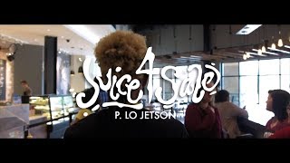 P Lo Jetson Juice 4 Sale Official Music Video