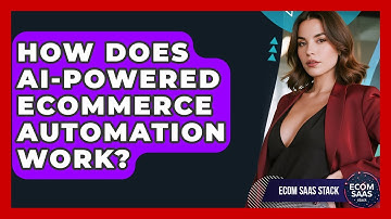 How Does AI-Powered eCommerce Automation Work? | Ecom SaaS Stack News