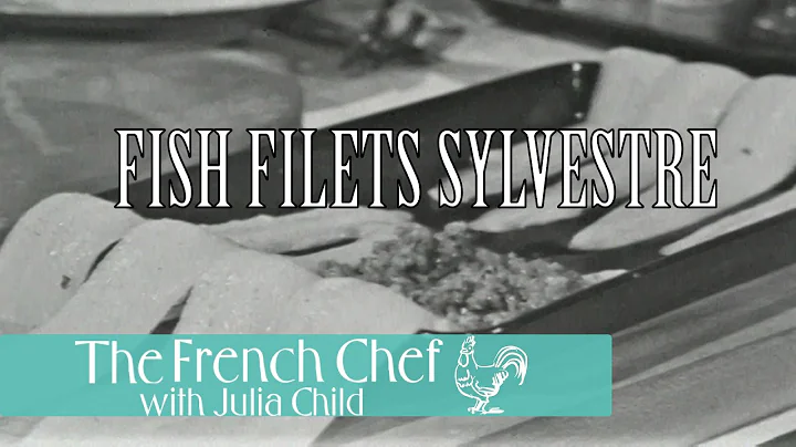 Fish Filets Sylvestre | The French Chef Season 3 |...