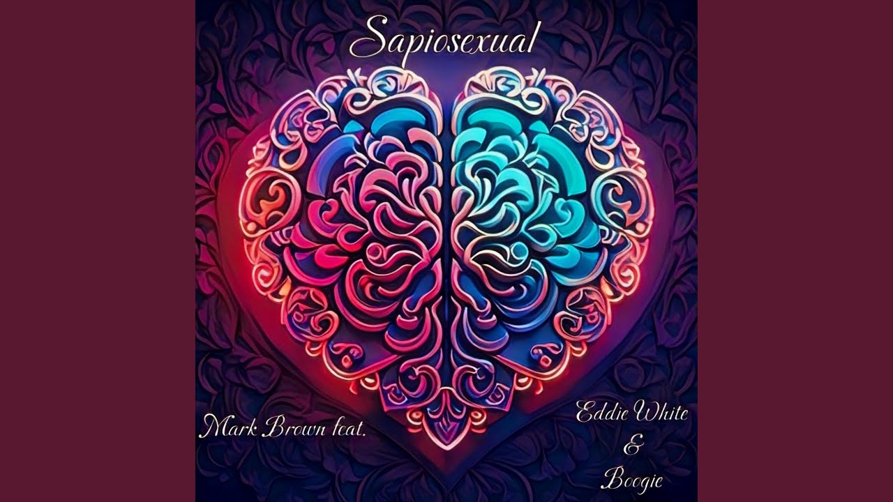 Sapiosexual (feat. Eddie White & Boogie)