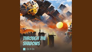 Download lagu Through the Shadows