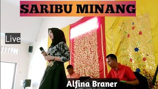 SARIBU MINANG - ALFINA BRANER (LIVE) #BARALEK