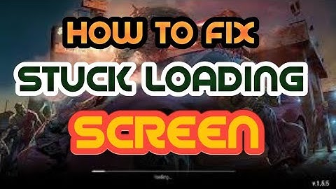 HOW TO FIX SCREEN LOADING STUCK SCREEN IN 3 WAYS | Last Day on Earth:Survival