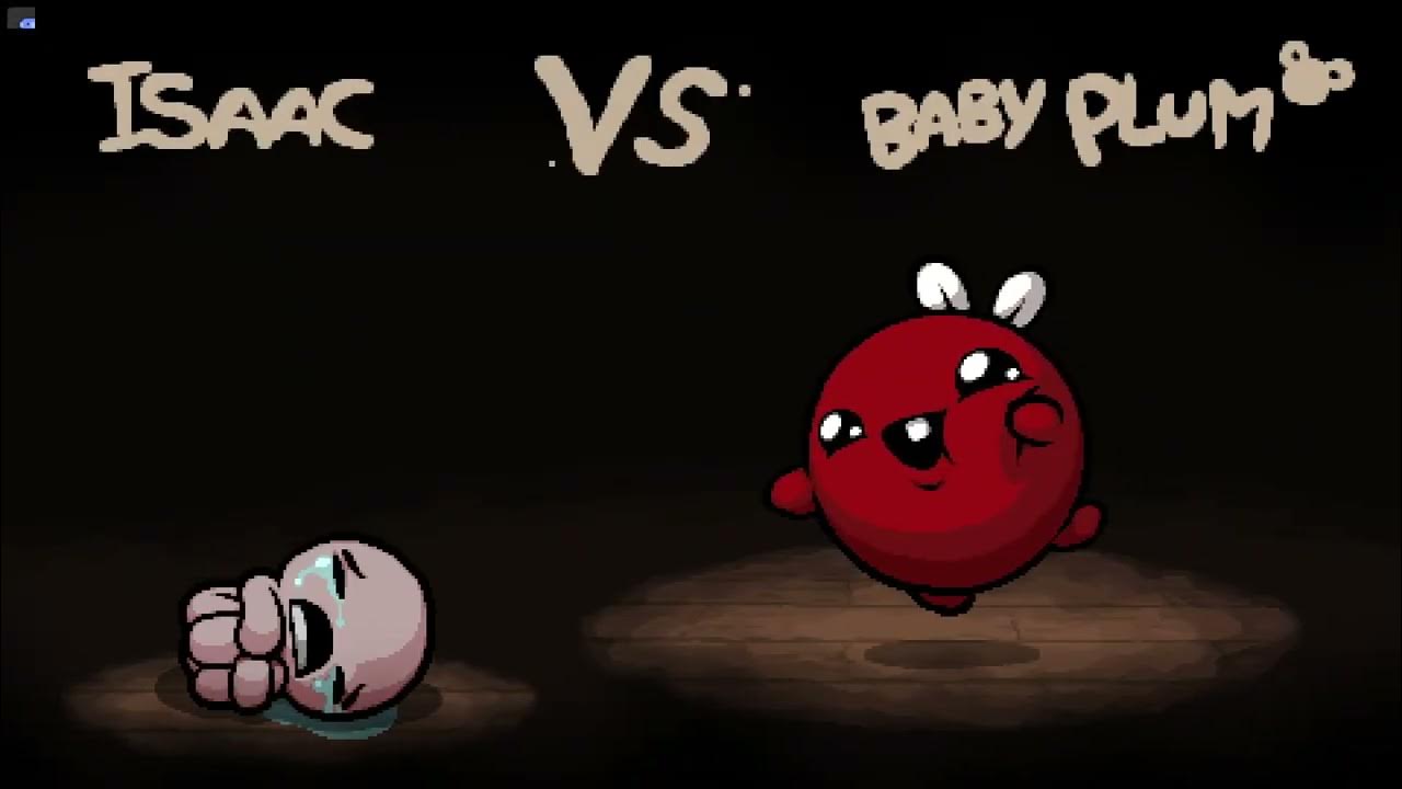 Включи the binding of isaac. Baby plum айзек. baby plum the binding of isaac.