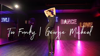 Too Funky George Micheal