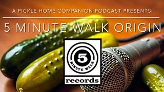 5 Minute Walk Records Origin w/ Frank Tate (A Pickle Home Companion lowlight)