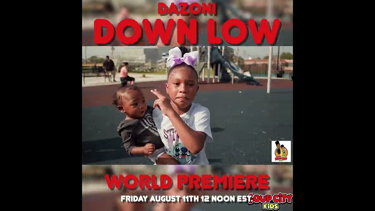 Soup City Kids Dazoni official video Trailer Down Low