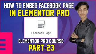 How to Embed Facebook Page in Elementor Pro | Elementor Pro tutorial Urdu/Hindi Part-23