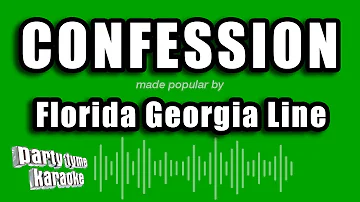 Florida Georgia Line - Confession (Karaoke Version)