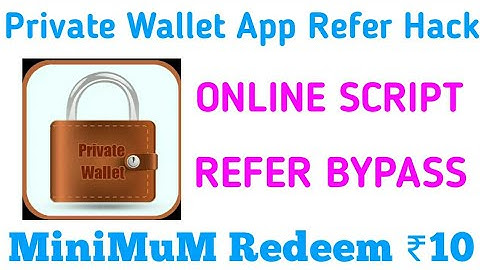 Private Wallet App Refer script || Online Reffer & Task Bypass || Minimum Redeem Only ₹10
